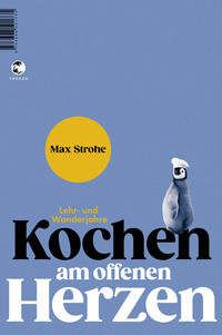Vorderes Coverbild Kochen am offenen Herzen