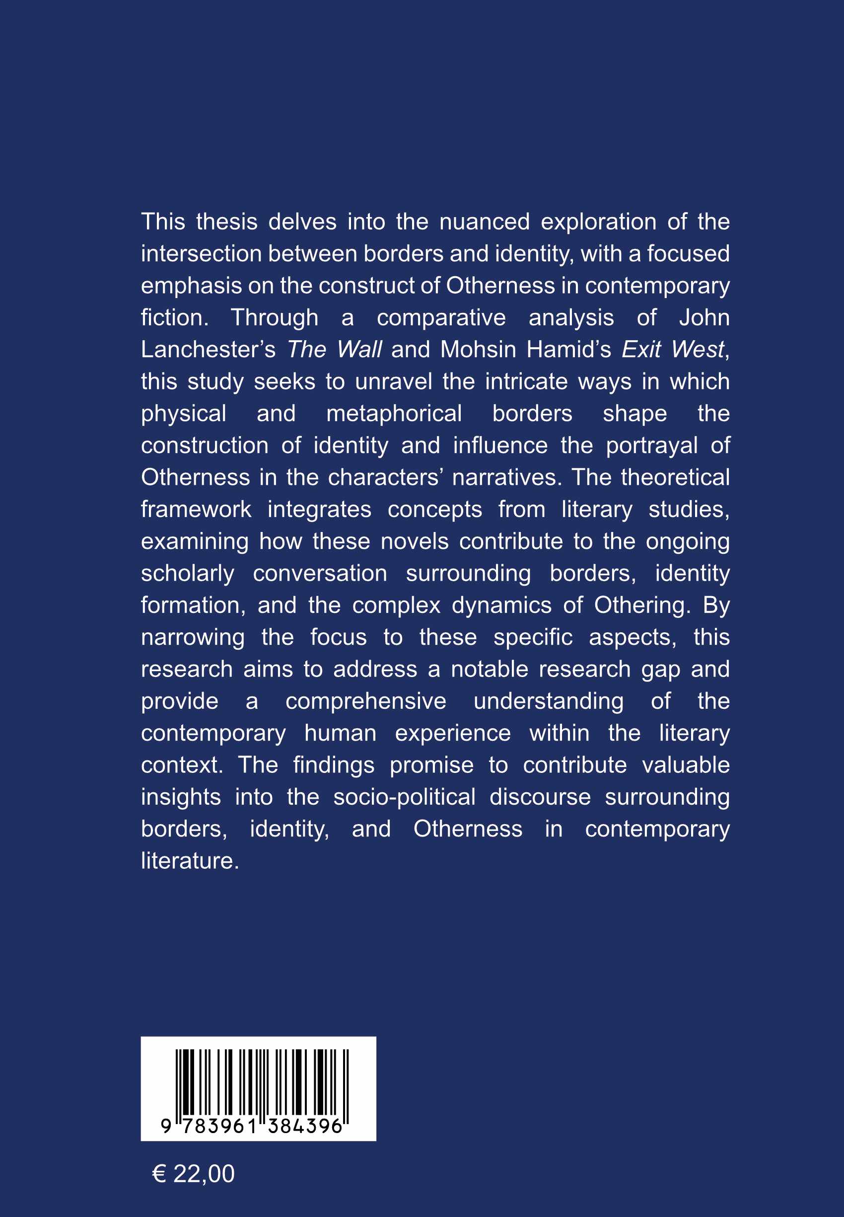 Rückseitencover Constructing Otherness: Exploring Identity at the Crossroads of Borders in John Lanchester’s The Wall and Mohsin Hamid’s Exit West