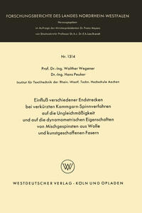 Vorderes Coverbild Einfluß verschiedener Endstrecken bei verkürzten Kammgarn-Spinnverfahren auf die Ungleichmäßigkeit und auf die dynamometrischen Eigenschaften von Mischgespinsten aus Wolle und kunstgeschaffenen Fasern