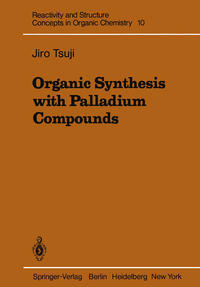 Vorderes Coverbild Organic Synthesis with Palladium Compounds