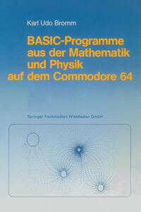 Vorderes Coverbild BASIC-Programme aus der Mathematik und Physik auf dem Commodore 64