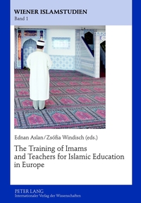 Vorderes Coverbild The Training of Imams and Teachers for Islamic Education in Europe