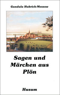 Vorderes Coverbild Sagen und Märchen aus Plön