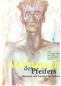 Vorderes Coverbild Aufmarsch des Pfeifers. Hörstück