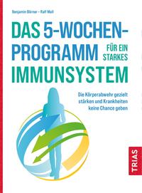 Vorderes Coverbild Das 5-Wochen-Programm für ein starkes Immunsystem