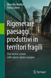 Vorderes Coverbild Rigenerare paesaggi produttivi in territori fragili