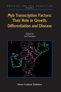 Vorderes Coverbild Myb Transcription Factors: Their Role in Growth, Differentiation and Disease