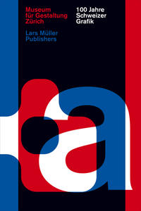 Vorderes Coverbild 100 Jahre Schweizer Grafik