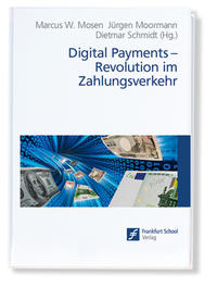 Vorderes Coverbild Digital Payments: Revolution im Zahlungsverkehr