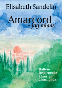 Vorderes Coverbild Amarcord - jag minns