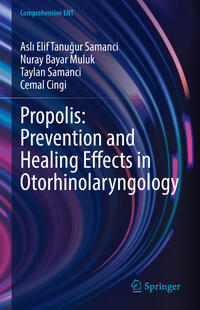 Vorderes Coverbild Propolis: Prevention and Healing Effects in Otorhinolaryngology