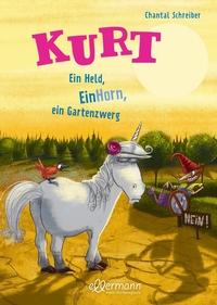 Vorderes Coverbild Kurt, Einhorn wider Willen 5. Ein Held, EinHorn, ein Gartenzwerg