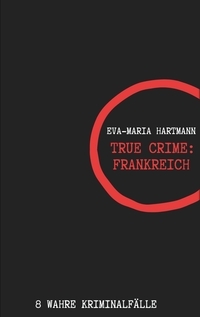 Vorderes Coverbild True Crime Frankreich