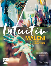 Vorderes Coverbild Intuitiv malen! Neue Kreativität