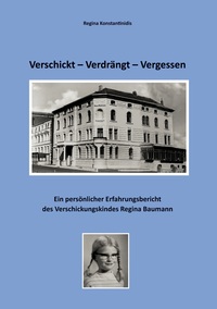 Vorderes Coverbild Verschickt - Verdrängt - Vergessen