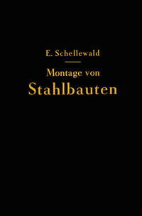 Vorderes Coverbild Die Montage von Stahlbauten