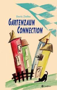 Vorderes Coverbild Gartenzaun Connection