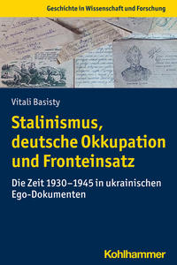 Vorderes Coverbild Stalinismus, deutsche Okkupation und Fronteinsatz