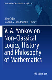 Vorderes Coverbild V.A. Yankov on Non-Classical Logics, History and Philosophy of Mathematics