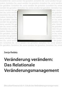 Vorderes Coverbild Veränderung verändern: Das Relationale Veränderungsmanagement