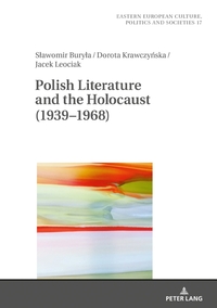 Vorderes Coverbild Polish Literature and the Holocaust (1939–1968)