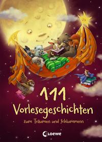 Vorderes Coverbild 111 Vorlesegeschichten zum Träumen und Schlummern