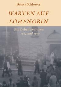 Vorderes Coverbild WARTEN AUF LOHENGRIN