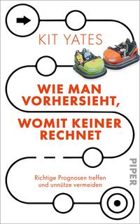 Vorderes Coverbild Wie man vorhersieht, womit keiner rechnet