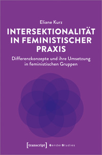 Vorderes Coverbild Intersektionalität in feministischer Praxis