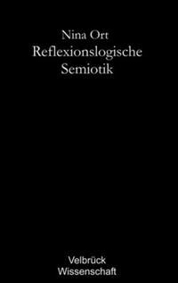 Vorderes Coverbild Reflexionslogische Semiotik