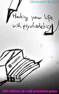 Vorderes Coverbild Hacking your life with psychedelics