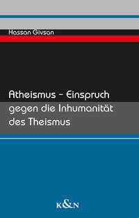 Vorderes Coverbild Atheismus – Einspruch gegen die Inhumanität des Theismus