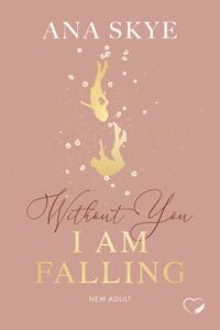 Vorderes Coverbild Without You I Am Falling