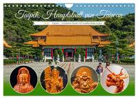Vorderes Coverbild Taipeh, Hauptstadt von Taiwan (Wandkalender 2025 DIN A4 quer), CALVENDO Monatskalender
