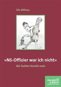 Vorderes Coverbild 'NS-Offizier war ich nicht'