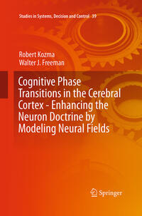 Vorderes Coverbild Cognitive Phase Transitions in the Cerebral Cortex - Enhancing the Neuron Doctrine by Modeling Neural Fields