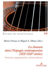 Vorderes Coverbild La chanson dans l'Espagne contemporaine (XIXe-XXIe siècles)