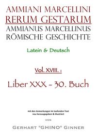 Vorderes Coverbild Ammianus Marcellinus, Römische Geschichte / Ammianus Marcellinus Römische Geschichte XVIII.