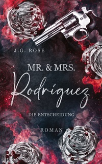 Vorderes Coverbild Mr. & Mrs. Rodríguez - Die Entscheidung
