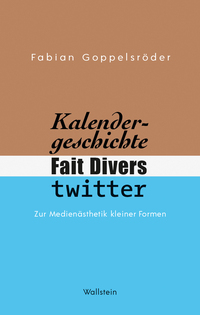 Vorderes Coverbild Kalendergeschichte, Fait Divers, Twitter.