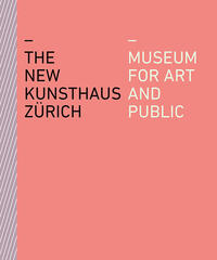 Vorderes Coverbild The New Kunsthaus Zürich