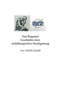 Vorderes Coverbild Das Requiem, Geschichte einer nonliturgischen Gattung