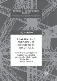 Vorderes Coverbild Reappraising European IR Theoretical Traditions