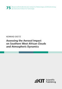 Vorderes Coverbild Assessing the Aerosol Impact on Southern West African Clouds and Atmospheric Dynamics