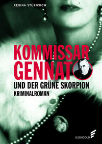 Vorderes Coverbild Kommissar Gennat und der grüne Skorpion