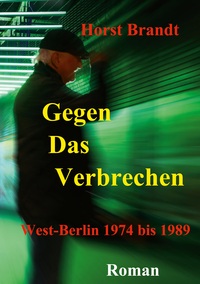 Vorderes Coverbild Gegen das Verbrechen