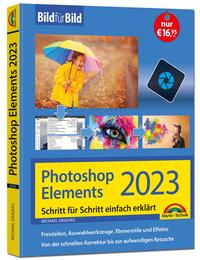 Vorderes Coverbild Photoshop Elements 2023 Bild für Bild erklärt