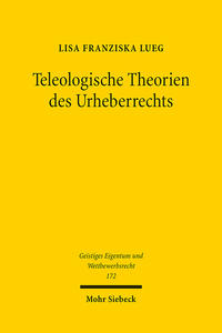 Vorderes Coverbild Teleologische Theorien des Urheberrechts