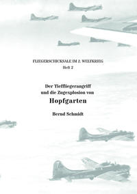 Vorderes Coverbild Der Tieffliegerangriff und die Zugexplosion von Hopfgarten