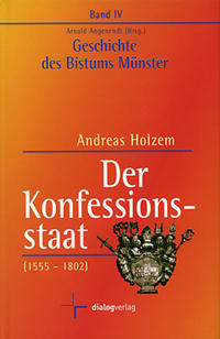 Vorderes Coverbild Geschichte des Bistums Münster / Der Konfessionsstaat (1555-1802)